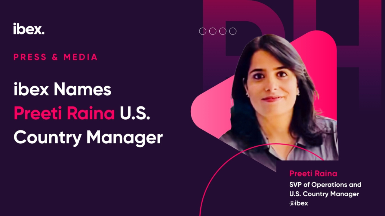 ibex appoints Preeti Raina as U.S. Country Manager