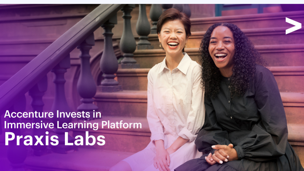 Accenture invests in SaaS VR company Praxis Labs