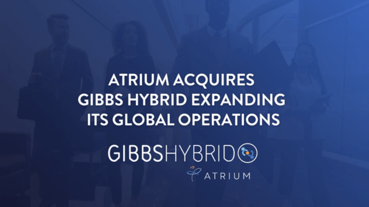 Atrium acquires Gibbs Hybrid, expands global footprint
