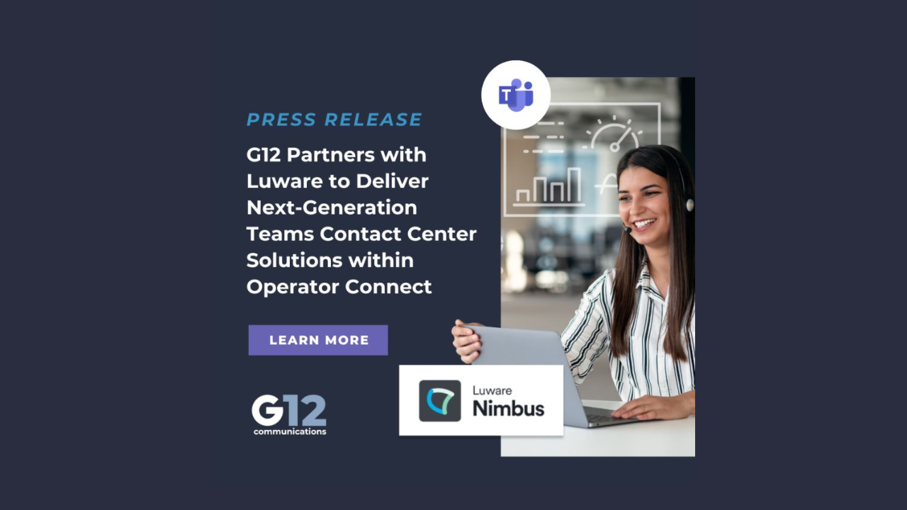 G12 Communications, Luware forge partnership