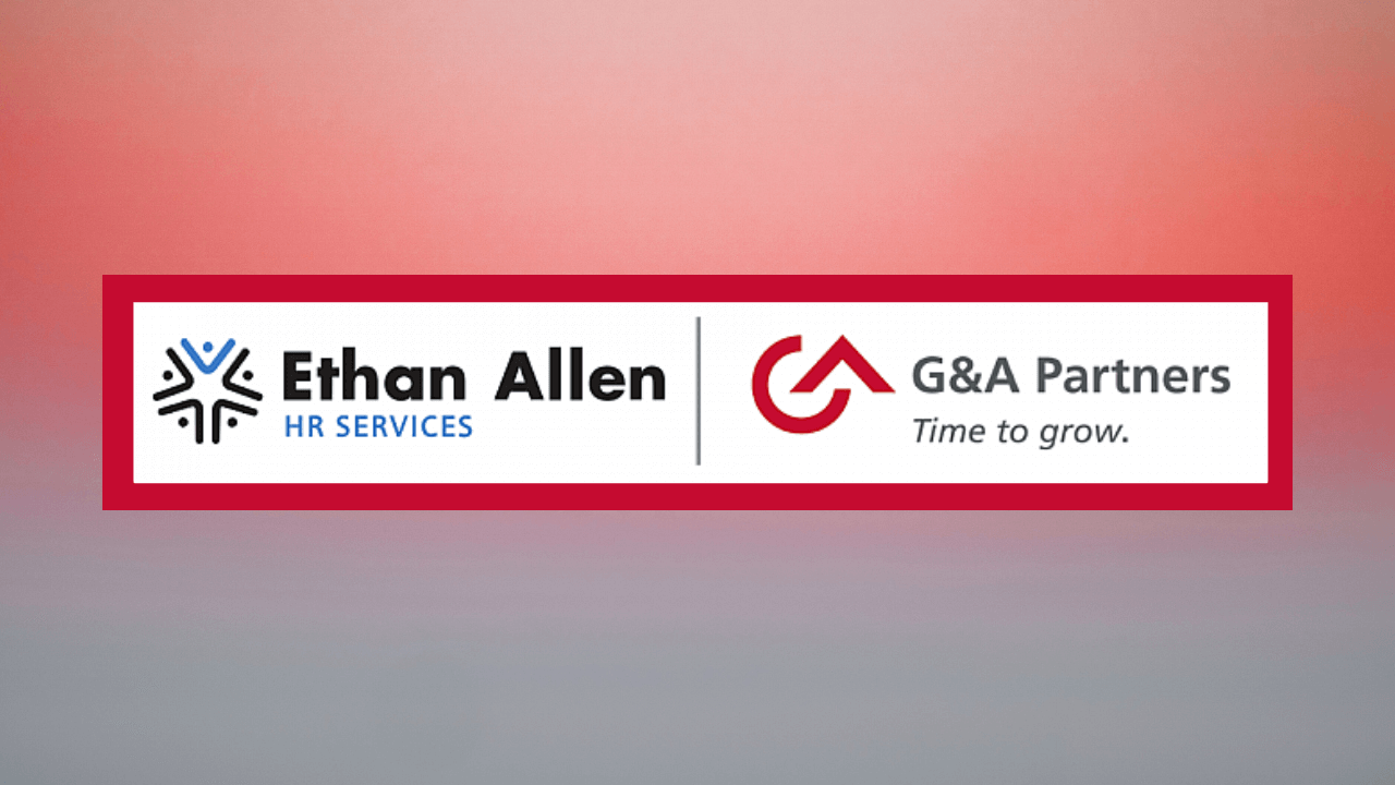 G&A Partners acquires Ethan Allen HR, expands Northeast American reach